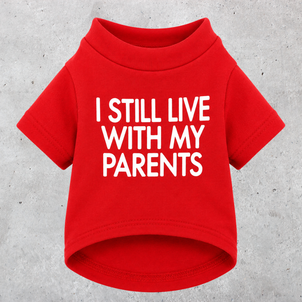 'I Still Live With My Parents' T-Shirt