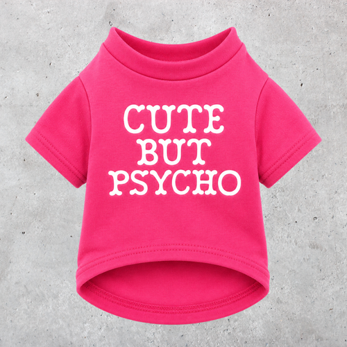 'Cute But Psycho' T-Shirt Pink